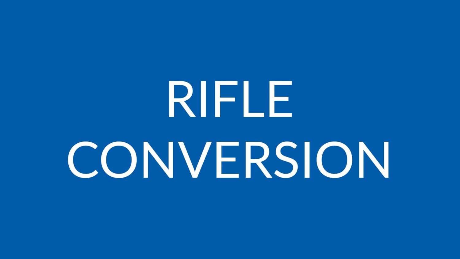 rifle conversion